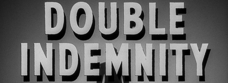 Banner image for Double Indemnity